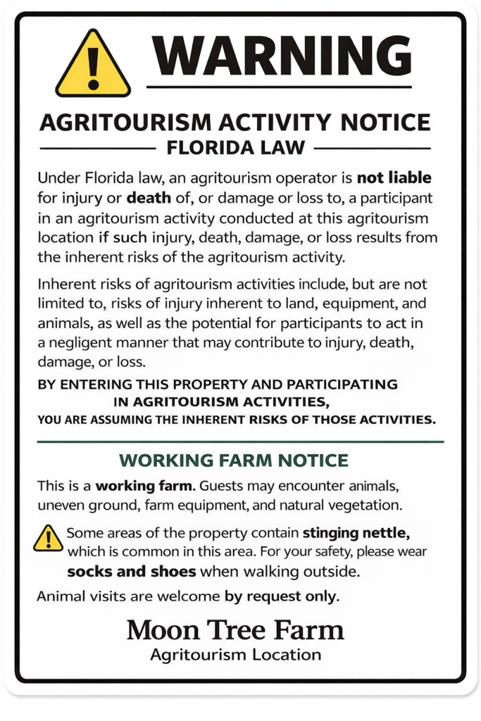 Florida agritourism activity notice and working farm warning sign posted at Moon Tree Farm